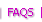 FAQS