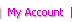 My Account
