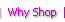 Why shop